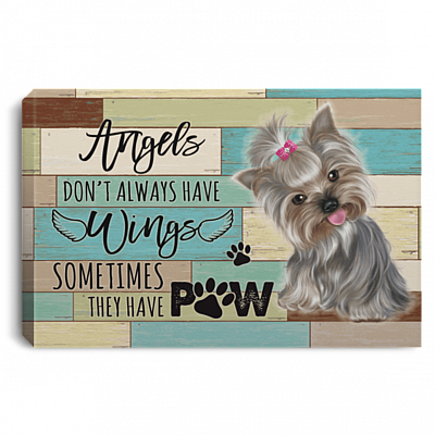 Angels Don't Always Have Wings Yorkshire Terrier Gallery Wrapped Framed Canvas Prints - Unframed Poster