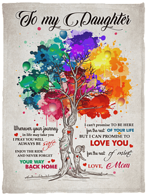 To My Daughter Wherever Your Journey In Life May Take You Pray You Always Safe Fleece Blanket - Sherpa Blanket