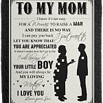 To My Mom I Know It's Not Easy For A Woman To Raise A Man Fleece Blanket-Premium Sherpa Blanket-Woven Blanket