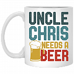 Uncle Chris Needs a Beer Ceramic Coffee Mug - Beer Stein - Water Bottle - Color Changing Mug