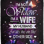 I'm Not A Widow I'm A Wife My Husband Awaits Me On The Other Side Fleece Blanket - Premium Sherpa Blanket
