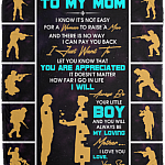 To My Mom Blanket - It's Not Easy For A Woman To Raise A Man Veteran Fleece Blanket - Sherpa Woven Blanket