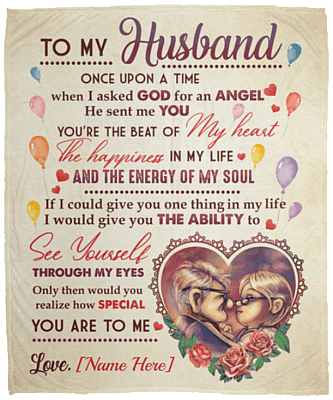 To My Husband Once Upon A Time When I Asked God For An Angel He Sent Me You Personalized Fleece Blanket - Premium Sherpa Blanket
