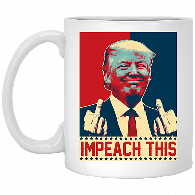 Impeach This Funny Donald Trump Ceramic Coffee Mug - Beer Stein - Water Bottle - Color Changing Mug