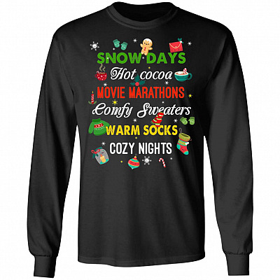 Snow Days Hot Cocoa Movie Marathons Comfy Sweaters Hoodie - Sweatshirt - Long Sleeve Shirt