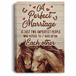 A Perfect Marriage Is Just Two Imperfect People Who Refuse To Give Up On Each Other Houses Framed Canvas Prints-Unframed Poster