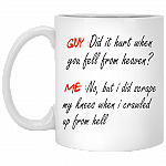 Guy Did It Hurt When You Fell From Heaven Me No But I Did Scrape Coffee Mug - Beer Stein - Water Bottle
