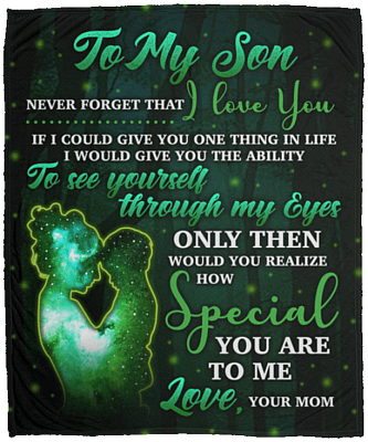 To My Son Never Forget That I Love You If I Could Give You One Thing Fleece Blanket - Sherpa Blanket
