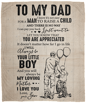 To My Dad I Know It's Not Easy For A Man To Raise A Child Fleece Blanket-Premium Sherpa Blanket-Woven Blanket