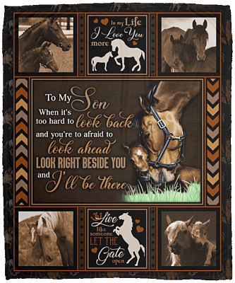 To My Son When It's Too Hard To Look Back Look Right Beside You And I'll Be There Fleece Blanket-Premium Sherpa Blanket-Woven Blanket