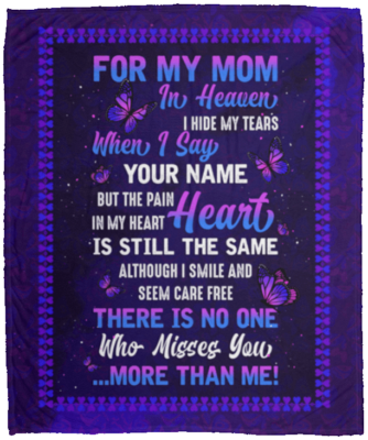 For My Mom In Heaven I Hide My Tears When I Say Your Name Butterfly Fleece Blanket - Sherpa Blanket