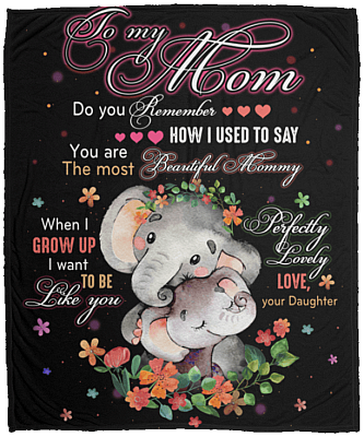 To My Mom Do You Remember Fleece Blanket - Premium Sherpa Blanket - Woven Blanket