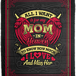 All I Want Is for My Mom in Heaven to Know Fleece Blanket - Premium Sherpa Blanket - Woven Blanket