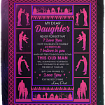 From Dad To Daughter Never Forget That I Love You This Old Woman Will Always Have Your Back Fleece Blanket