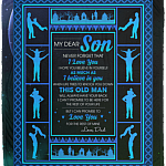 From Dad To Son Never Forget That I Love You This Old Woman Will Always Have Your Back Fleece Blanket