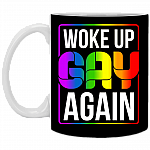 Woke Up Gay Again Coffee Mug - LGBT Gift Beer Stein - Water Bottle