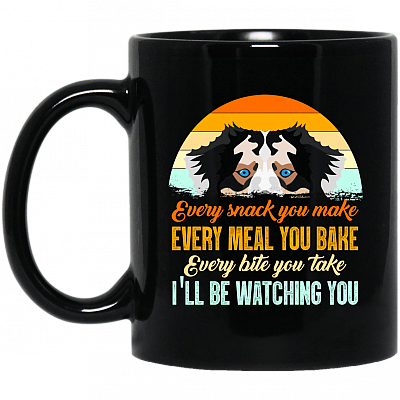 Vintage Every Snack You Make Every Meal You Bake I'll Be Watching You Funny Australian Shepherd Ceramic Mug