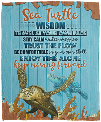 Sea Turtle Wisdom Travel at Your Own Pace Stay Calm Under Pressure Fleece Blanket - Sherpa Blanket