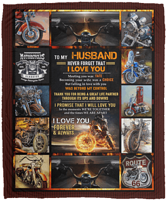 To My Husband Never Forget That I Love You Biker Fleece Blanket - Premium Sherpa Blanket - Woven Blanket