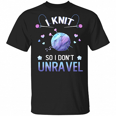 I Knit So I Don't Unravel Funny Knitting T-shirt - V-neck Tee