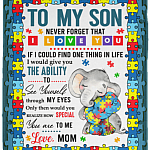 To My Son Never Forget That I Love You From Mom Autism Awareness Fleece Blanket - Sherpa Blanket