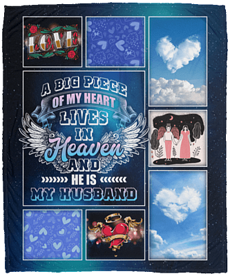 A Big Piece Of My Heart Lives In Heaven And He Is My Husband Fleece Blanket - Sherpa Blanket