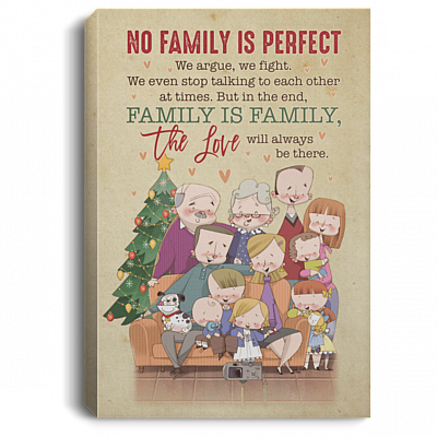 No Family is Perfect Family Is Family Framed Canvas Prints - Unframed Poster - Home Decor Wall Art