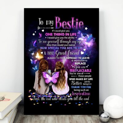 Alternative view of To My Bestie If I Could Give You Onething In Life Framed Canvas - Unframed Poster - Home Decor Wall Art