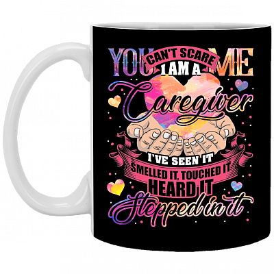 You Can't Scare Me I Am a Care Giver I Smelled It Coffee Mug-Beer Stein-Water Bottle