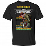 October Girl I Am A Daughter Of God Stronger Braver Smarter T-Shirt