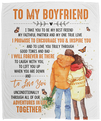 To My Boyfriend I Take You to Be My Best Friend My Faithful Partner Fleece Blanket - Premium Sherpa Blanket