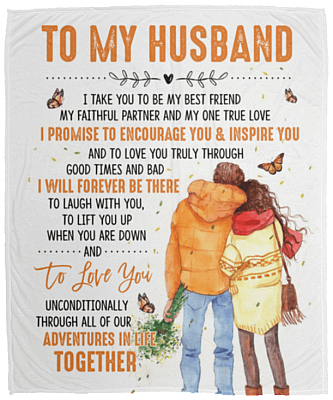 To My Husband I Take You to Be My Best Friend My Faithful Partner Fleece Blanket - Premium Sherpa Blanket