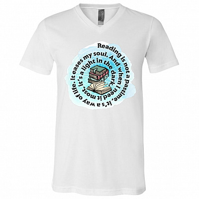 Reading Is Not a Pastime It's a Way of Life T-Shirt - V-Neck