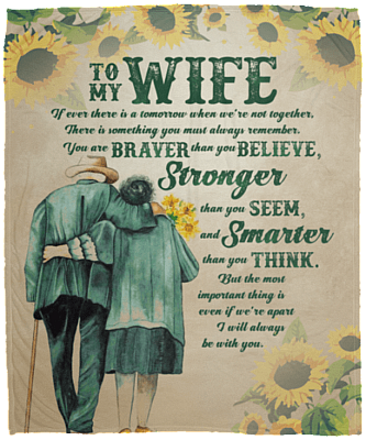 Husband to My Wife If Ever There Is a Tomorrow When We're Not Together Fleece Blanket - Premium Sherpa Blanket