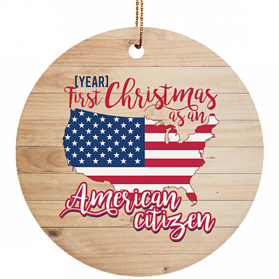 Personalized First Christmas As An American Citizen Ornament Keepsake-Custom Holiday Circle Porcelain Ceramic