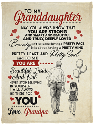 To My Granddaughter I Will Always Be There For You Love Grandpa Fleece Blanket - Sherpa Blanket