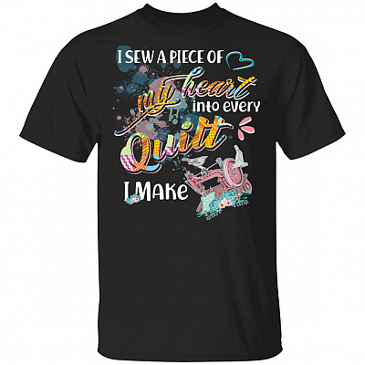 CubeBik I Sew A Piece-Of-My-Heart Into Every Quilt I Make T-Shirt