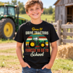 Born To Drive Tractors Forced To Go School T-Shirt - Funny Tractor Shirts - Thumbnail Image 5