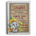 To My Beautiful Daughter Sometimes It's Hard to Find Words Gift from Mom Framed Canvas Prints - Unframed Poster