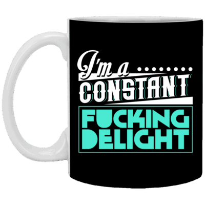 CubeBik I Am a Constant Fucking Delight Ceramic Coffee Mug - Beer Stein - Water Bottle - Color Changing Mug