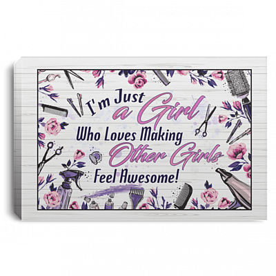 CubeBik I'm Just A Girl Who Loves Making Other Girls Feel Awesome Wrapped Framed Canvas Prints - Unframed Poster