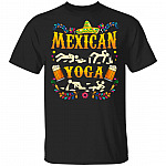 CubeBik Mexican Yoga Funny Cinco De Mayo And Drinking Party T-Shirt | Mexican Sombrero Fiest Theme Gift Tee CubeBik Mexican Yoga Funny Cinco De Mayo And Drinking Party T-Shirt | Mexican Sombrero Fiest Theme Gift Tee