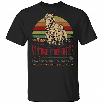 CubeBik Vintage Firefighter Definition Knows More Than He Says and Notices More Than You Realize T-Shirt