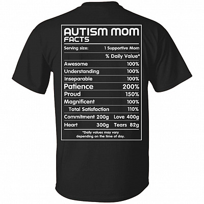 Autism Mom Facts Print On Back T-Shirt - Gift for Autism Mom