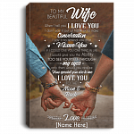 To My Beautiful Wife When I Tell You I Love You Personalized Name Framed Canvas Prints - Unframed Poster