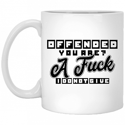 Offended You Are A Fuck I Do Not Give Funny Coffee Mug - Beer Stein - Water Bottle - Color Changing Mug