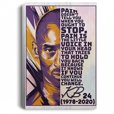 Pain Doesnt Tell You When You Ought To Stop Framed Canvas - Unframed Poster