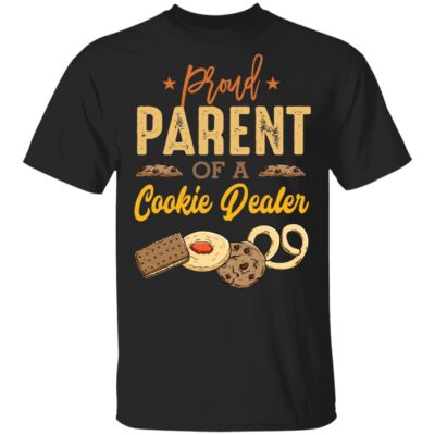 Proud Parent Of A Cookie Dealer T-Shirt