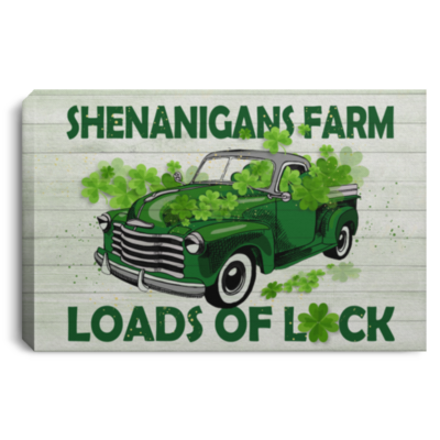 Shenanigans Farm Loads Of Luck Framed Canvas - Unframed Poster - Funny St Patrick Day GIft