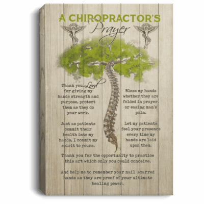 A Chiropractor's Prayer Thank You Lord for Giving My Hands Strength Framed Canvas - Unframed Poster